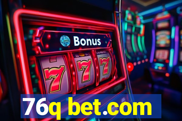 76q bet.com